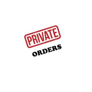 Private Orders